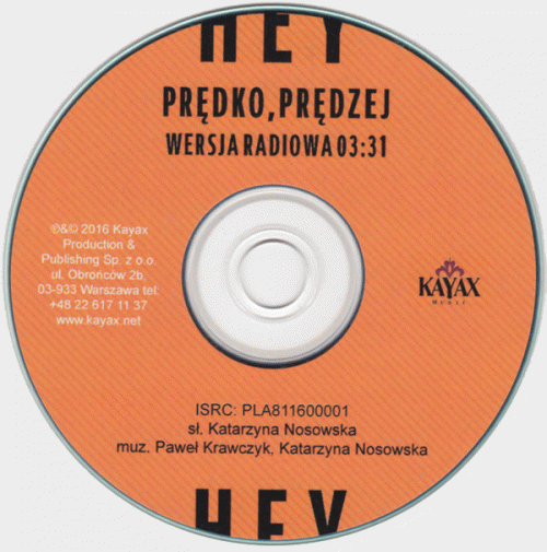 Hey : Prędko, Prędzej